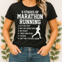 6 Stages Of Marathon Running Funny Runner Gift Womens T-Shirt