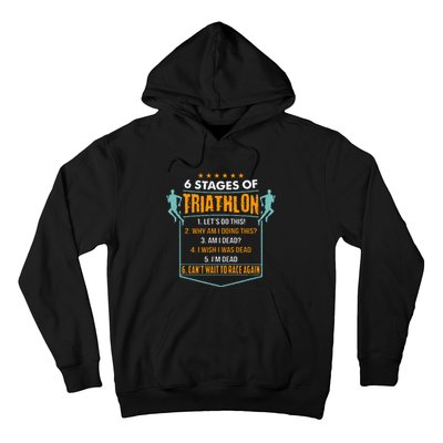 6 Stages Of Triathlon Funny I Triathletes Gift Idea Hoodie