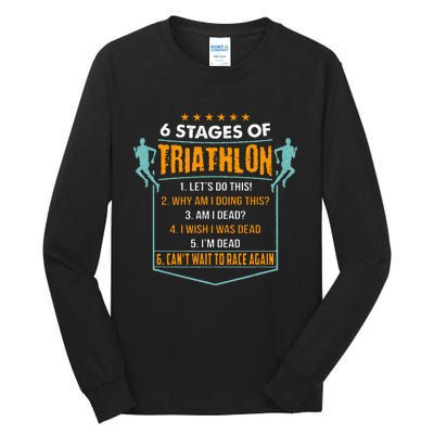 6 Stages Of Triathlon Funny I Triathletes Gift Idea Tall Long Sleeve T-Shirt