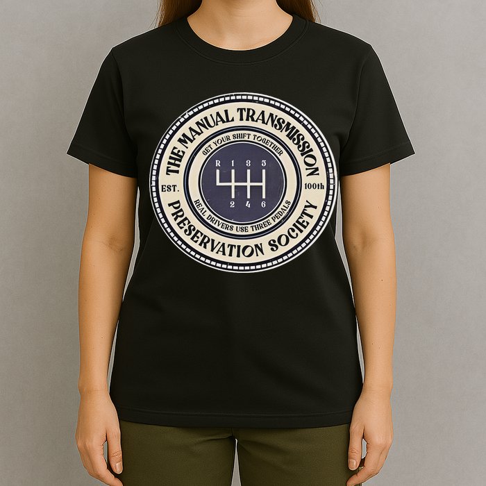 6 Speed The Manual Transmission Preservation Society T-Shirt