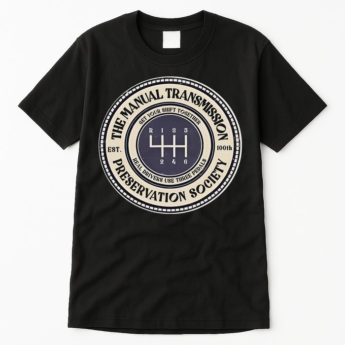 6 Speed The Manual Transmission Preservation Society Tall T-Shirt