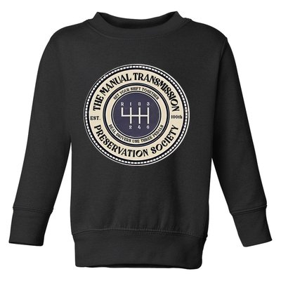 6 Speed The Manual Transmission Preservation Society Toddler Sweatshirt
