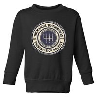 6 Speed The Manual Transmission Preservation Society Toddler Sweatshirt