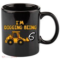 6th Birthday I'm Digging Being Six 11oz C Handle Ceramic Mug