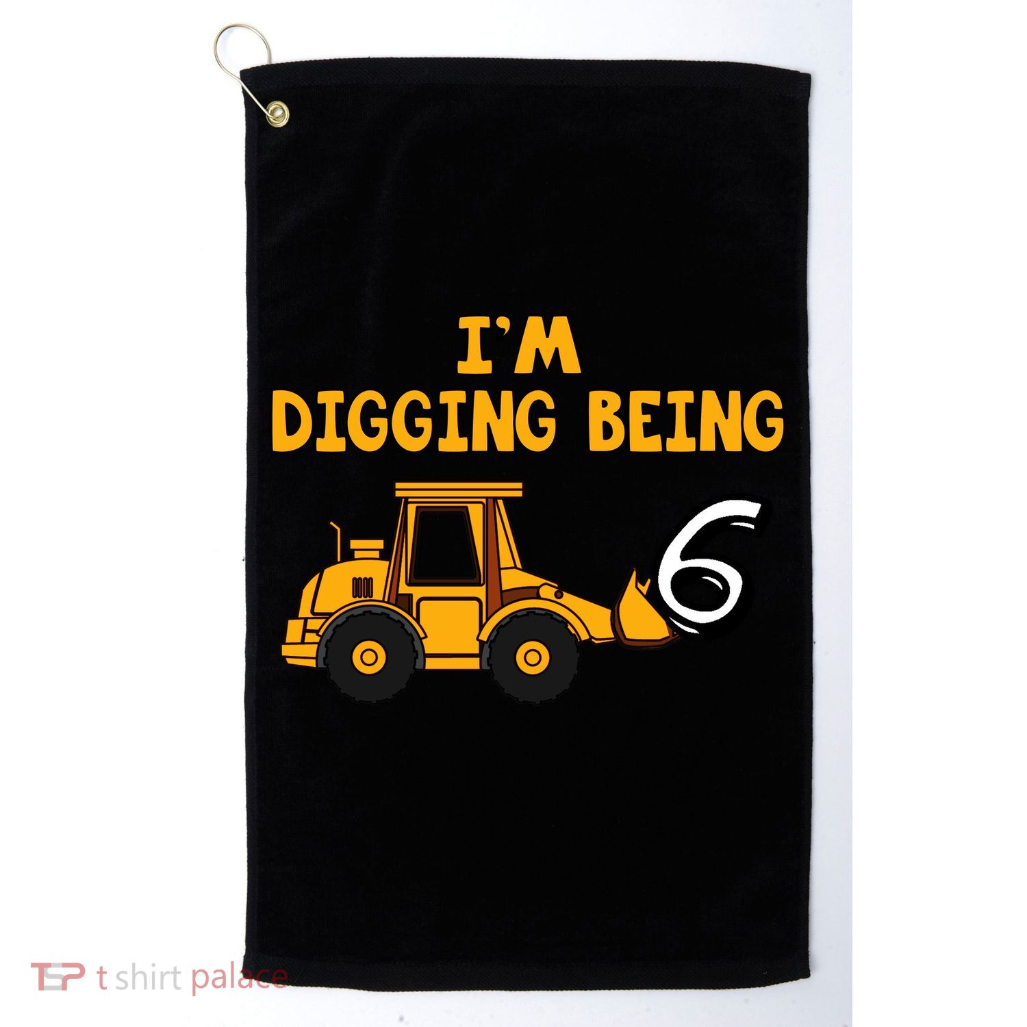 6th Birthday I'm Digging Being Six Golf Towel