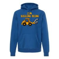 6th Birthday I'm Digging Being Six Premium Hoodie