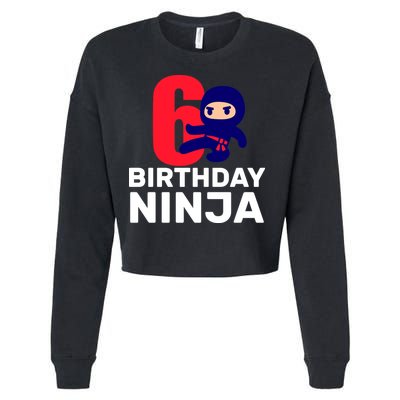 6th Birthday Ninja  Cropped Pullover Crew