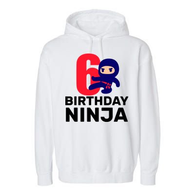 6th Birthday Ninja  Garment-Dyed Fleece Hoodie