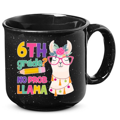 6th Grade? No Prob Llama 15oz Campfire Ceramic Mug