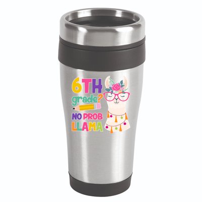 6th Grade? No Prob Llama 16oz Travel Tumbler