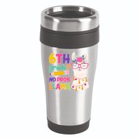 6th Grade? No Prob Llama 16oz Travel Tumbler