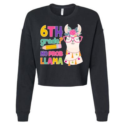 6th Grade? No Prob Llama Cropped Pullover Crew