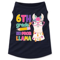 6th Grade? No Prob Llama Doggie Tank