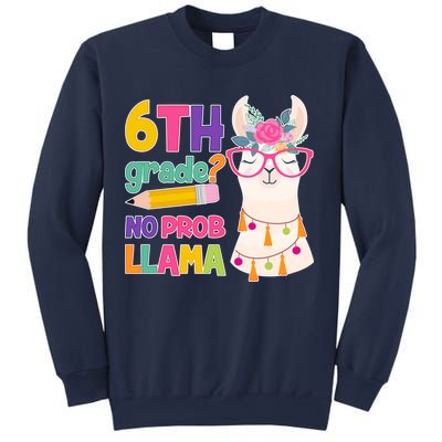 6th Grade? No Prob Llama Sweatshirt