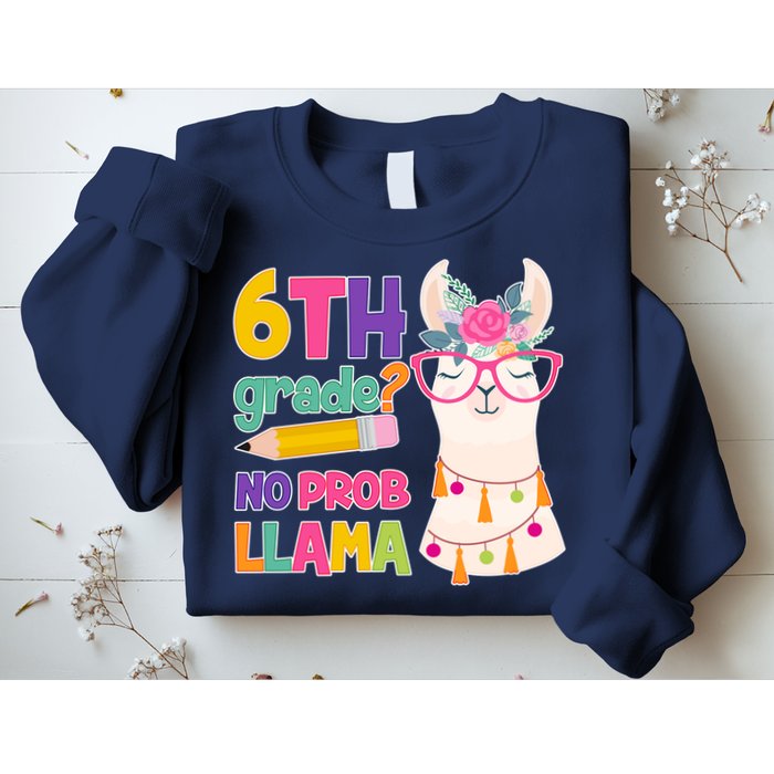 6th Grade? No Prob Llama Sweatshirt