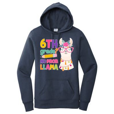 6th Grade? No Prob Llama Women's Pullover Hoodie