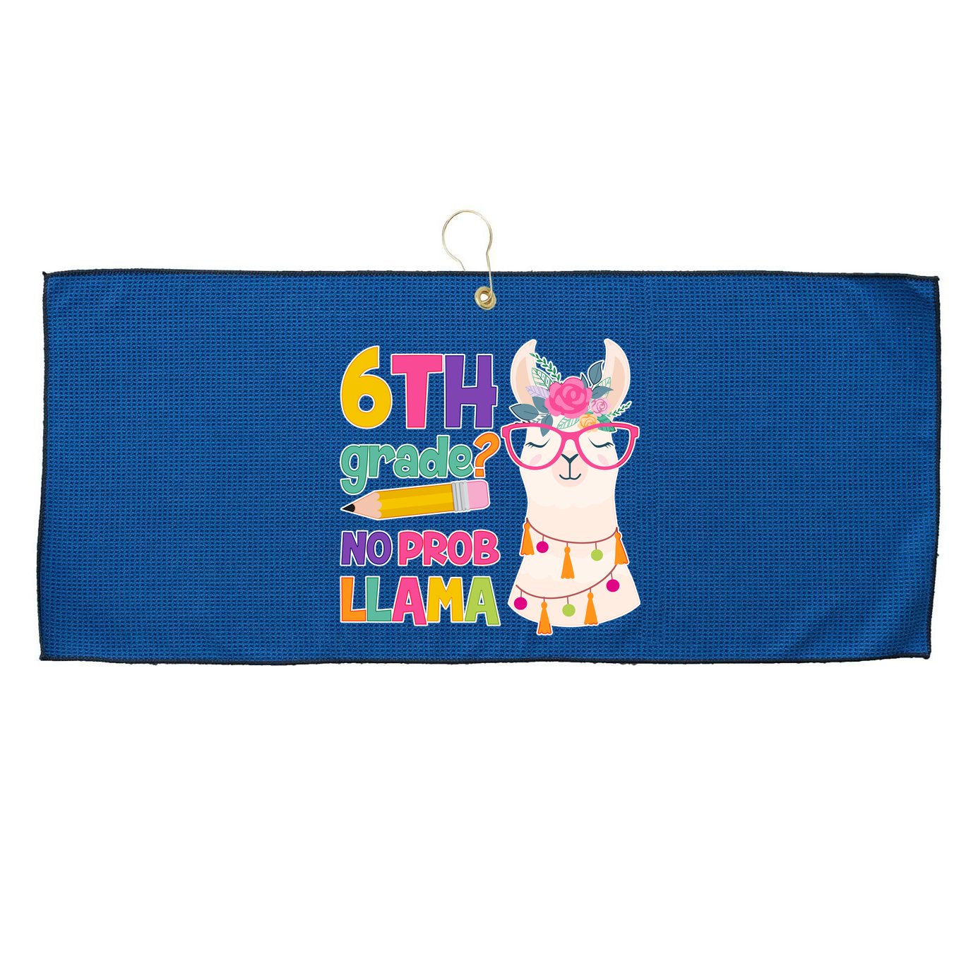 6th Grade? No Prob Llama Large Microfiber Waffle Golf Towel