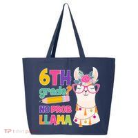 6th Grade? No Prob Llama 25L Jumbo Tote