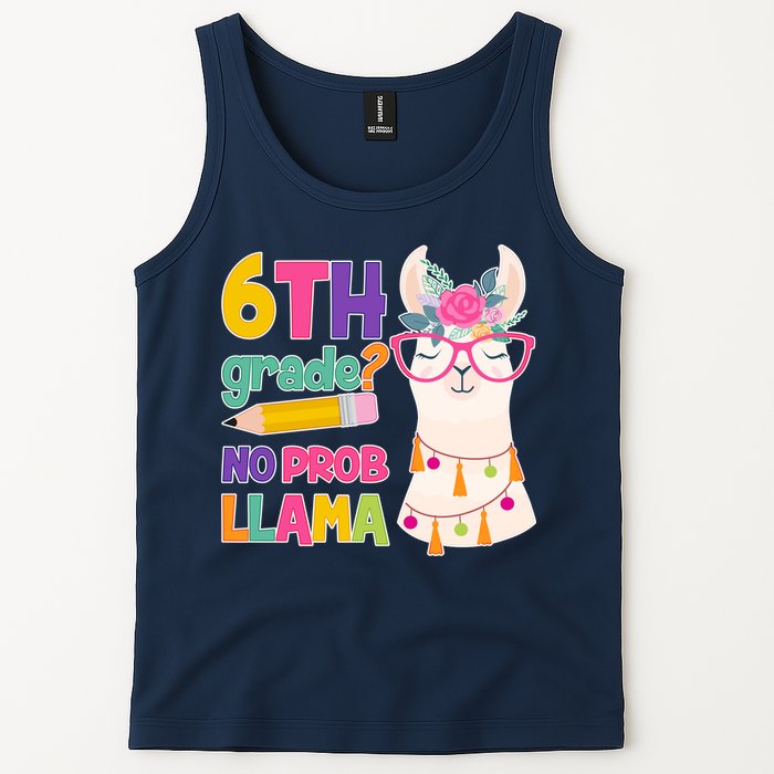 6th Grade? No Prob Llama Tank Top