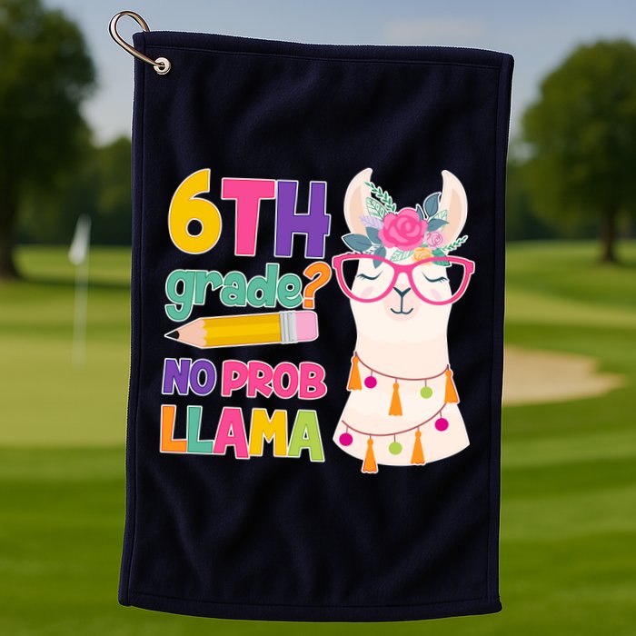 6th Grade? No Prob Llama Golf Towel