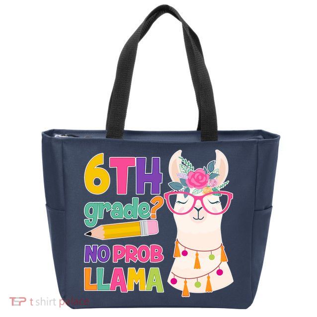 6th Grade? No Prob Llama Zip Tote Bag