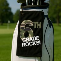 6th Grade Rocks Camo Golf Towel