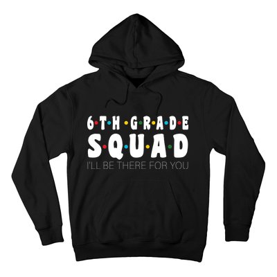 6th Grade Squad Hoodie