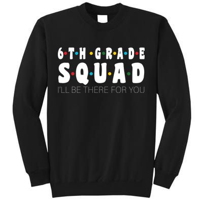 6th Grade Squad Sweatshirt