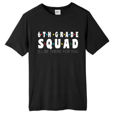 6th Grade Squad Tall Fusion ChromaSoft Performance T-Shirt