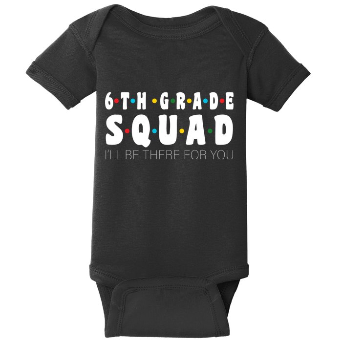 6th Grade Squad Baby Bodysuit