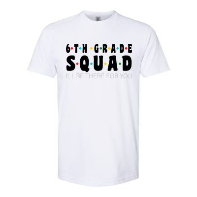 6th Grade Squad Softstyle CVC T-Shirt