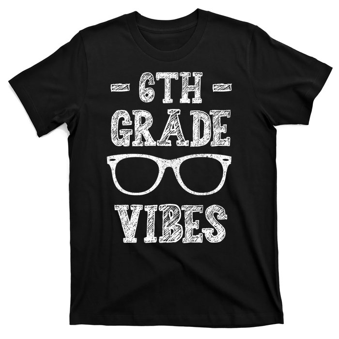 6th Grade Vibes T-Shirt