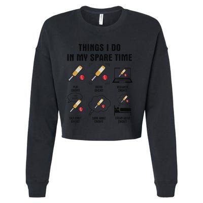 6 Things I Do In My Spare Time Cricket  Cropped Pullover Crew