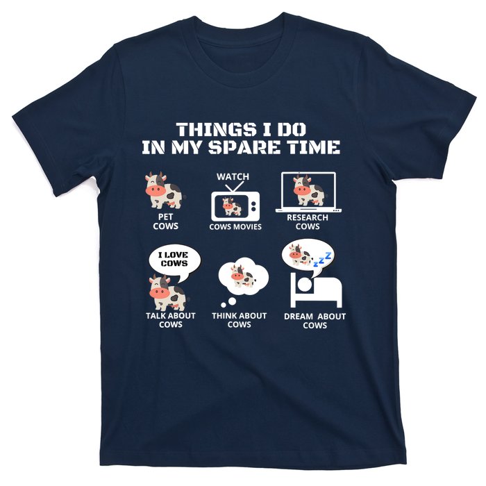 6 Things I Do In My Spare Time ,Farmer Cow Print Cow Stuff T-Shirt