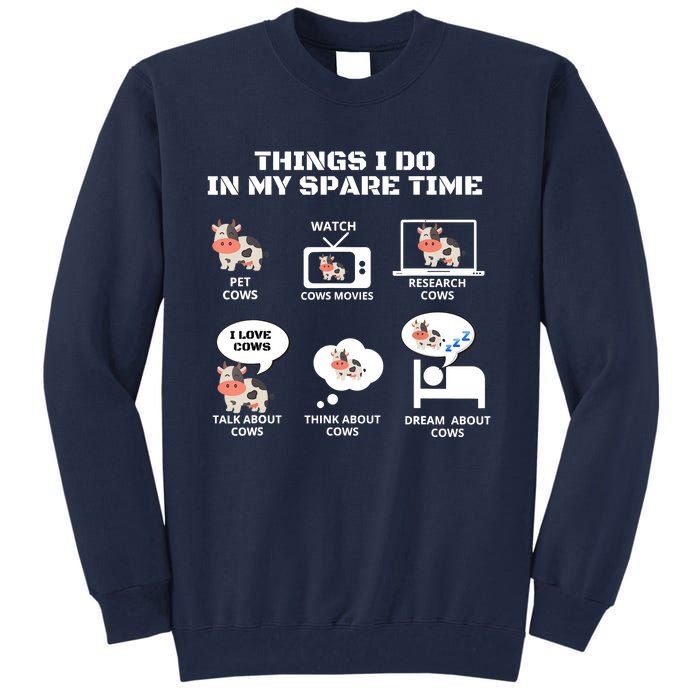 6 Things I Do In My Spare Time ,Farmer Cow Print Cow Stuff Tall Sweatshirt