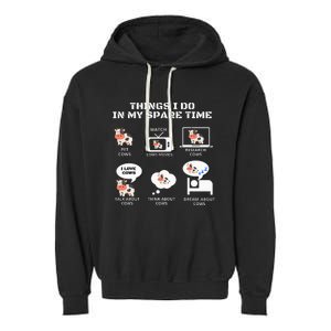 6 Things I Do In My Spare Time Farmer Cow Print Cow Stuff Garment-Dyed Fleece Hoodie