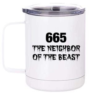 665 The Neighbor Of The Beast Novelty Halloween Gift 12 oz Stainless Steel Tumbler Cup