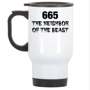 665 The Neighbor Of The Beast Novelty Halloween Gift Stainless Steel Travel Mug