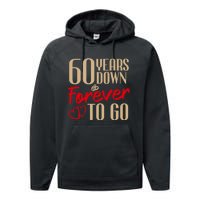 60th Wedding Anniversary Couples Married 60 Years Funny Performance Fleece Hoodie