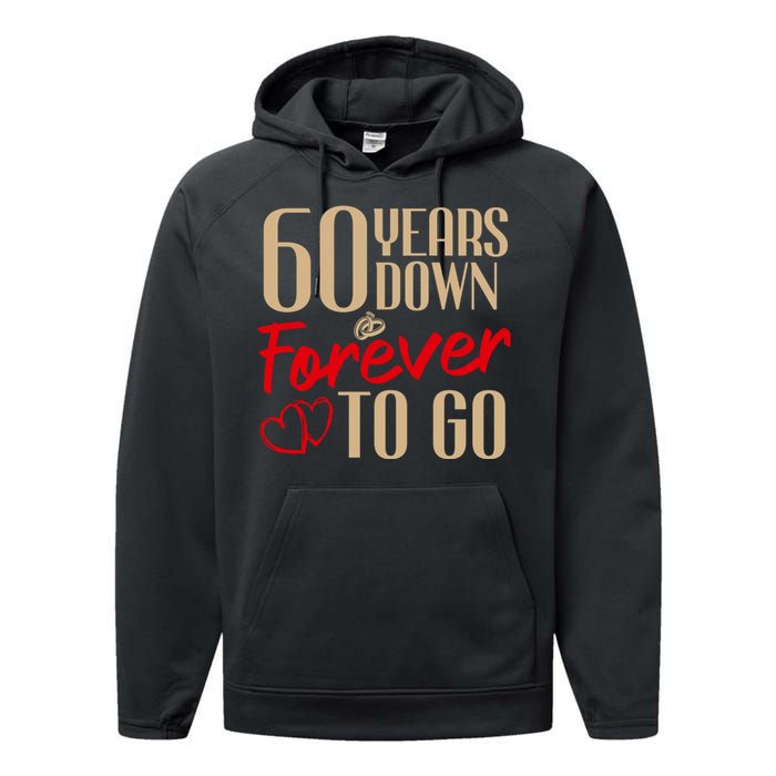 60th Wedding Anniversary Couples Married 60 Years Funny Performance Fleece Hoodie