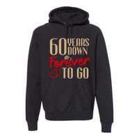 60th Wedding Anniversary Couples Married 60 Years Funny Premium Hoodie