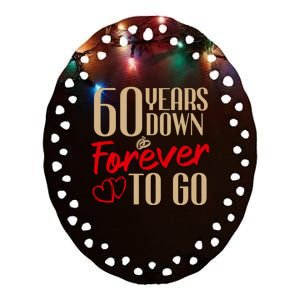 60th Wedding Anniversary Couples Married 60 Years Funny Ceramic Oval Ornament