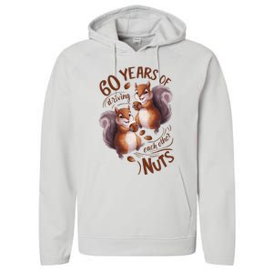 60th Wedding Anniversary Driving Each Other Nuts 60 Years Performance Fleece Hoodie