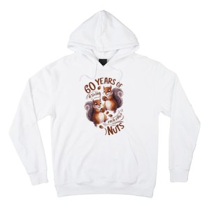 60th Wedding Anniversary Driving Each Other Nuts 60 Years Hoodie