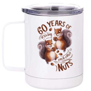 60th Wedding Anniversary Driving Each Other Nuts 60 Years 12 oz Stainless Steel Tumbler Cup