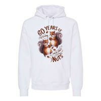 60th Wedding Anniversary Driving Each Other Nuts 60 Years Premium Hoodie