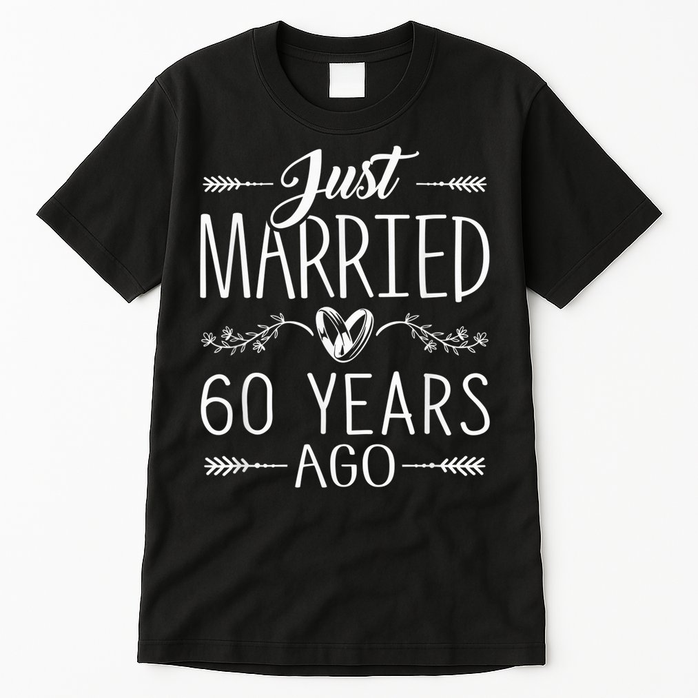 60th Wedding Anniversary - 60 Years Marriage Matching Tall T-Shirt