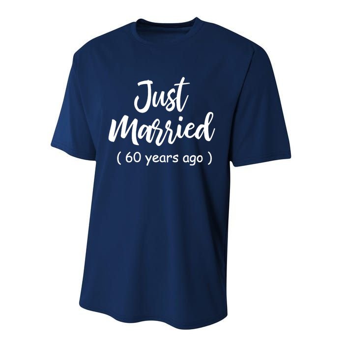 60th Wedding Anniversary Just Married 60 Years Ago Performance Sprint T-Shirt