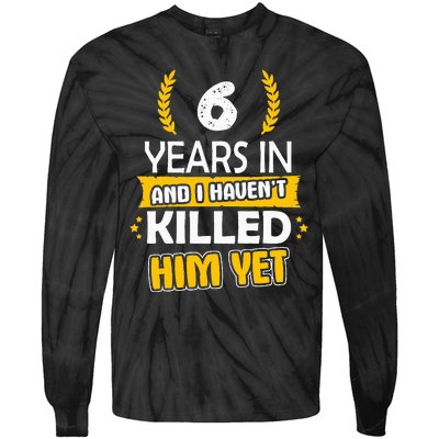 6 Years Anniversary 6th Year Anniversary Gift Idea For Her Tie-Dye Long Sleeve Shirt