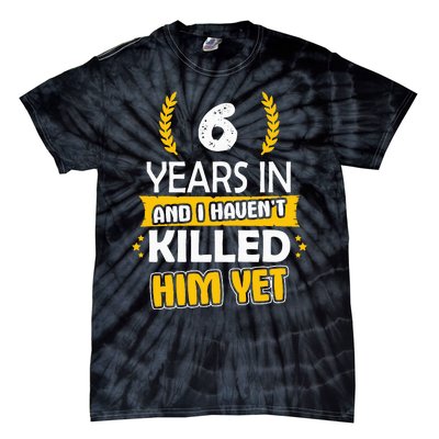 6 Years Anniversary 6th Year Anniversary Gift Idea For Her Tie-Dye T-Shirt